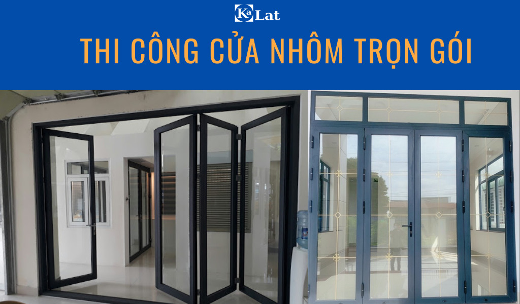 Thi công cửa nhôm trọn gói
